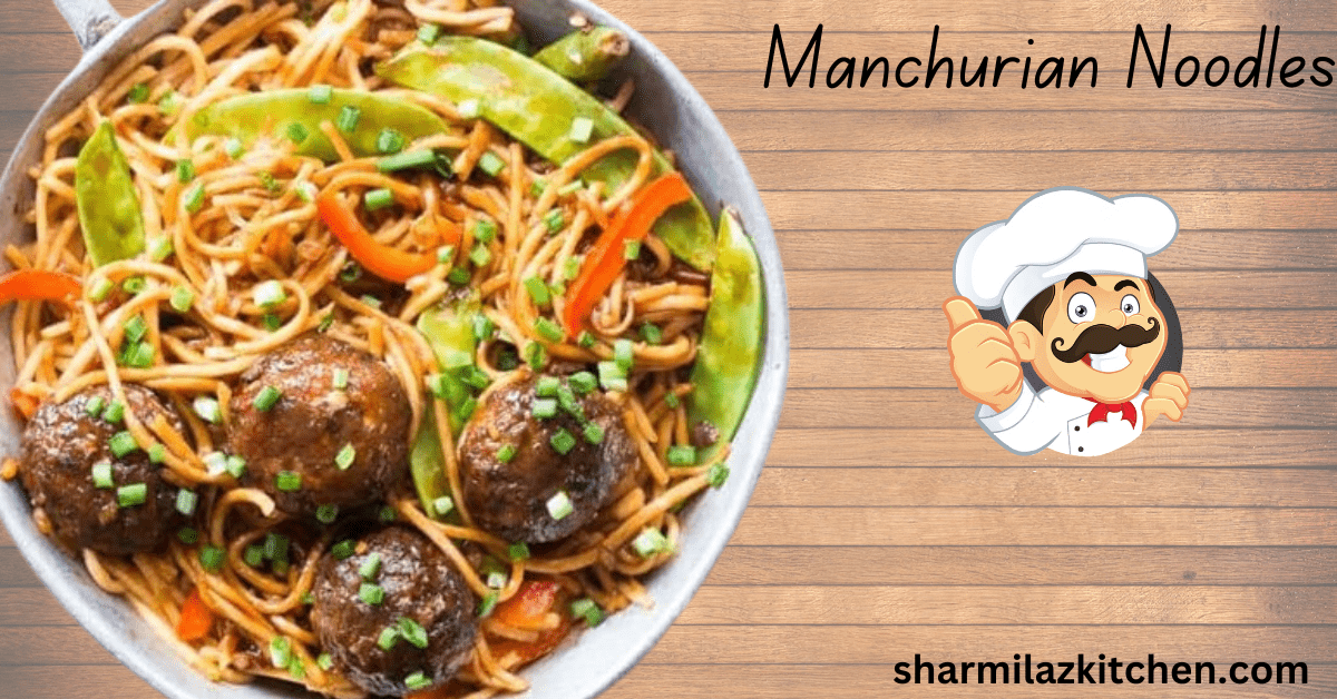 Manchurian Noodles